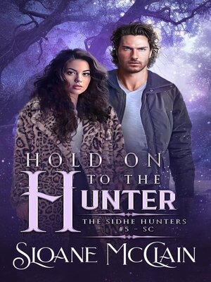 cover image of Hold On to the Hunter